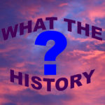 What The History Podcast